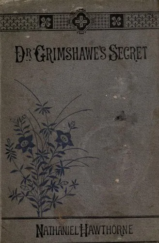 Cover for Doctor Grimshawe's Secret