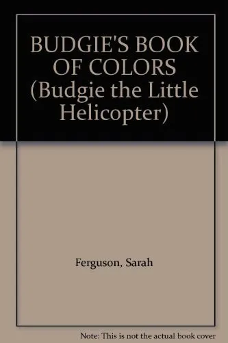 Cover for BUDGIE'S BOOK oF COLORS (Budgie the Little Helicopter)