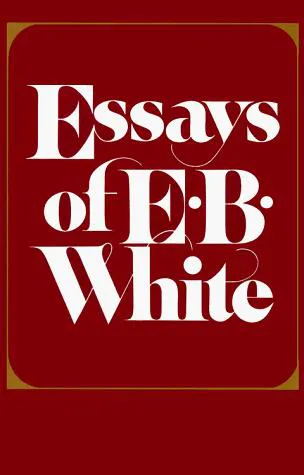 Cover for Essays of E. B. White