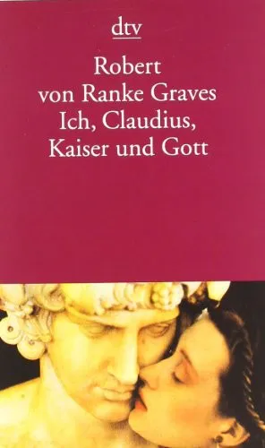 Cover for Ich, Claudius, Kaiser Und Gott