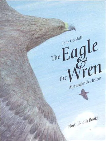 Cover for The Eagle and the Wren (a Michael Neugebauer Book)