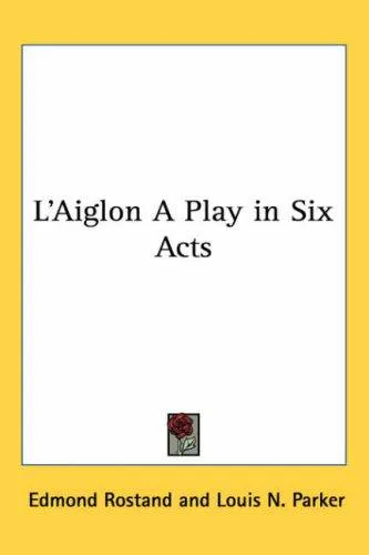 Cover for L'Aiglon a Play in Six Acts