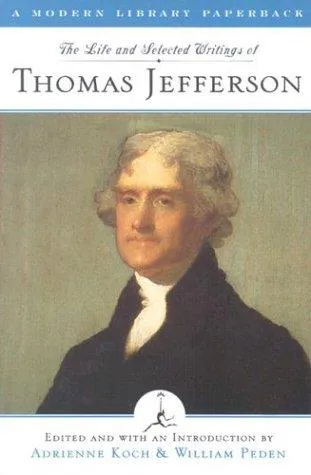 Cover for The Life and Selected Writings of Thomas Jefferson