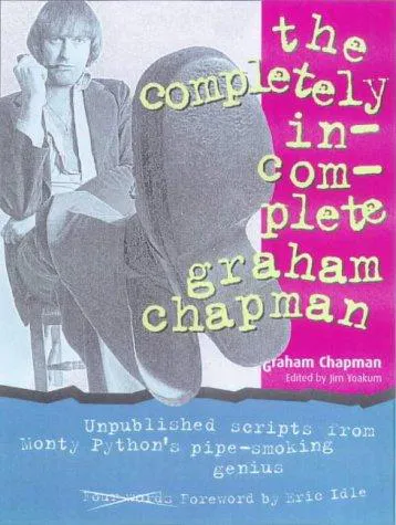 Cover for The Completely Incomplete Graham Chapman