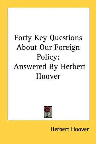 Cover for Forty Key Questions About Our Foreign Policy