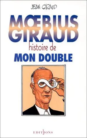 Cover for Moebius-Giraud, Histoire De Mon Double