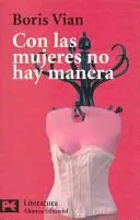 Cover for Con Las Mujeres No Hay Manera / There Is No Way with Women