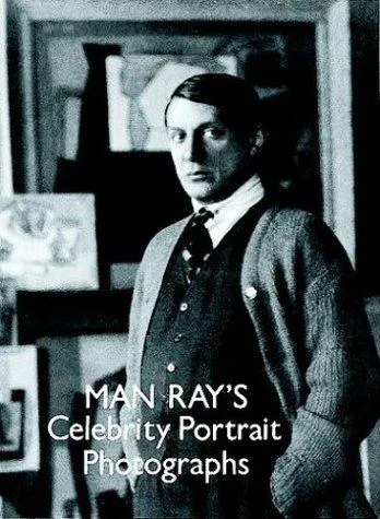 Cover for Man Ray's Celebrity Portraits