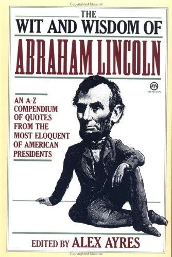 Cover for The Wit and Wisdom of Abraham Lincoln