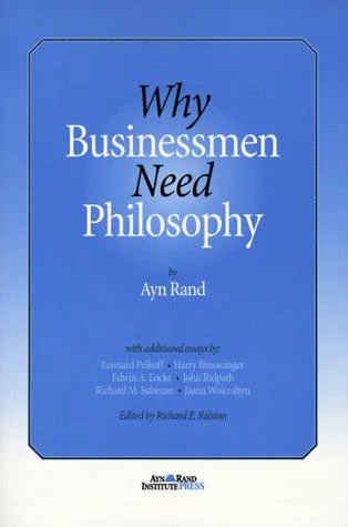 Cover for Why Businessmen Need Philosophy