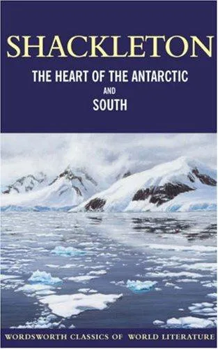 Cover for Heart of the Antarctic and 'South'