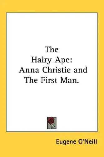 Cover for The Hairy Ape (a Comedy of Ancient and Modern Life)
