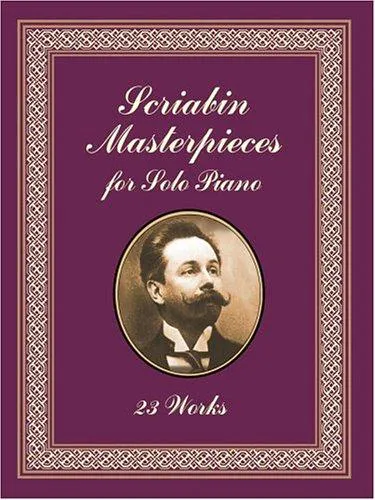 Cover for Scriabin Masterpieces (Scriabin Masterpieces for Solo Piano)