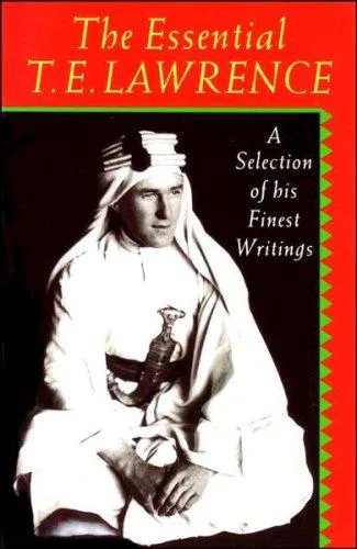 Cover for The Essential T.E. Lawrence