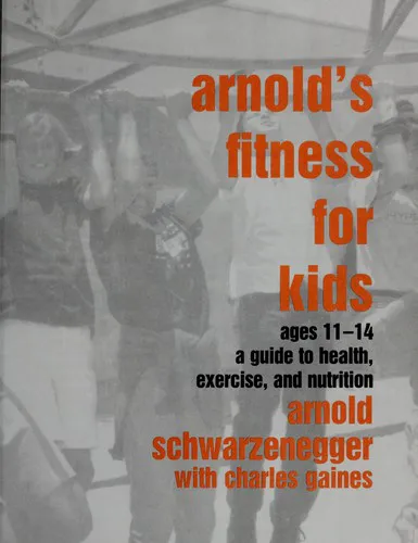 Cover for Arnold's Fitness for Kids Ages 11-14
