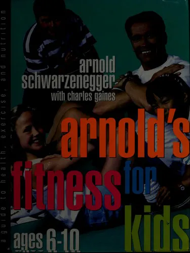 Cover for Arnold's Fitness for Kids Ages 6-10
