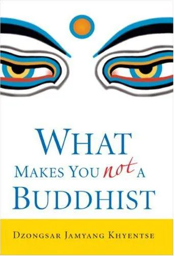 Cover for What Makes You Not a Buddhist