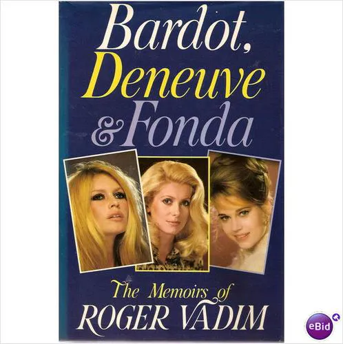 Cover for BARDOT, DENEUVE & FONDA