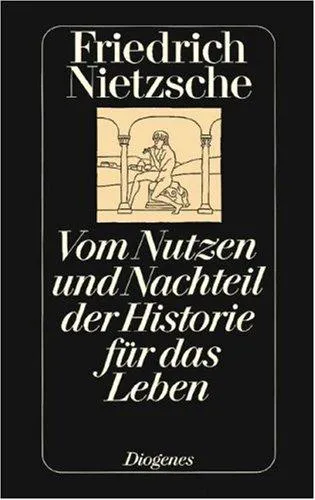 Cover for Vom Nutzen Und Nachteil Der Historie Für Das Leben