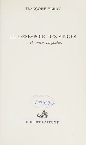 Cover for Le Désespoir Des Singes - Et Autres Bagatelles