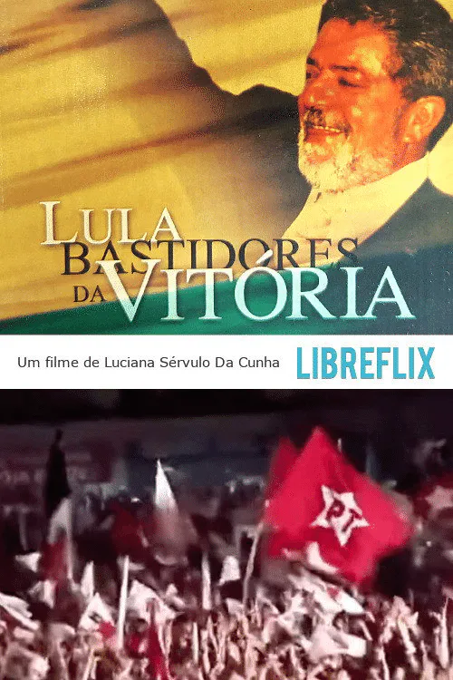 Poster for Lula: Bastidores Da Vitória