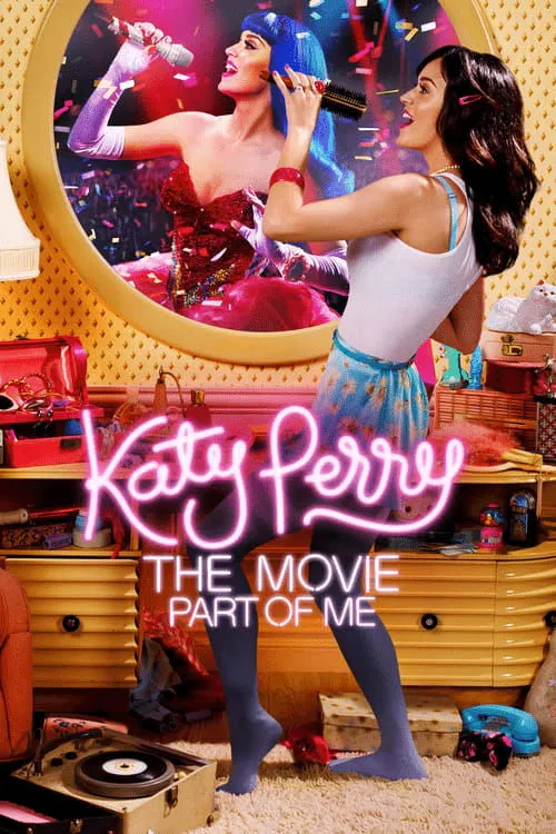 Poster for Katy Perry: Part of Me