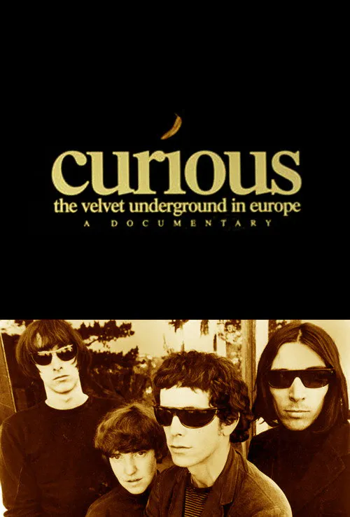 Poster for Curious: the Velvet Underground in Europe
