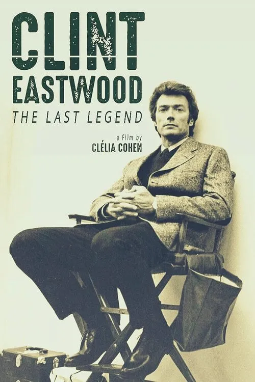Poster for Clint Eastwood: the Last Legend
