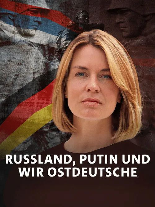 Poster for Russland, Putin Und Wir Ostdeutsche