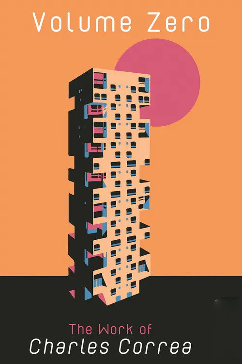 Poster for The Volume Zero: the Work of Charles Correa