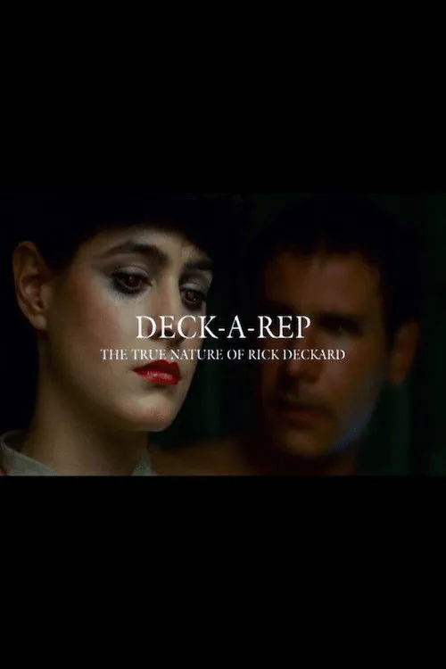 Poster for Deck-A-Rep: the True Nature of Rick Deckard
