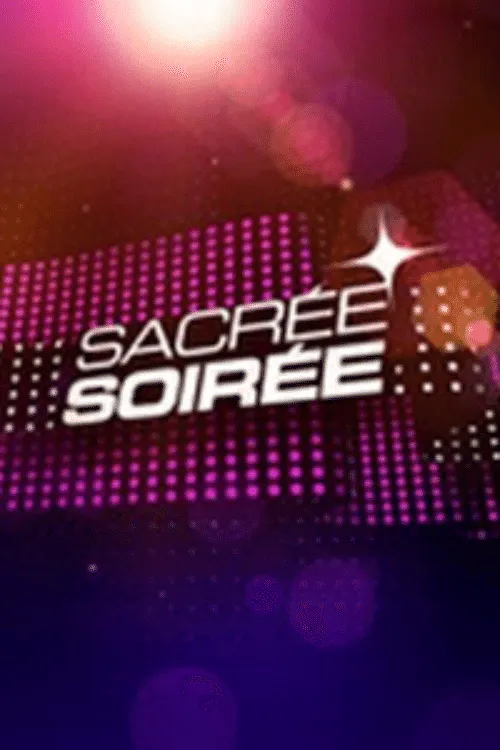 Poster for Sacrée Soirée