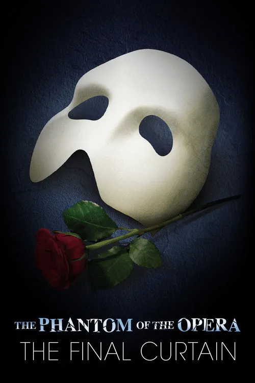 Poster for The Phantom of the Opera: the Final Curtain