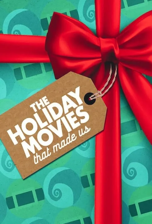 Poster for The Holiday Movies That Made Us