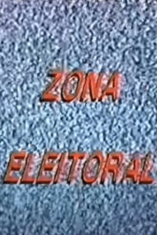 Poster for Zona Eleitoral
