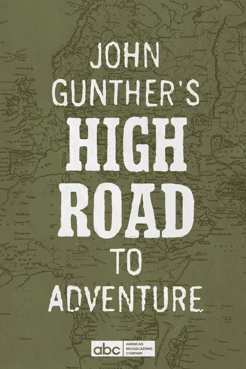 Poster for John Gunther's High Road