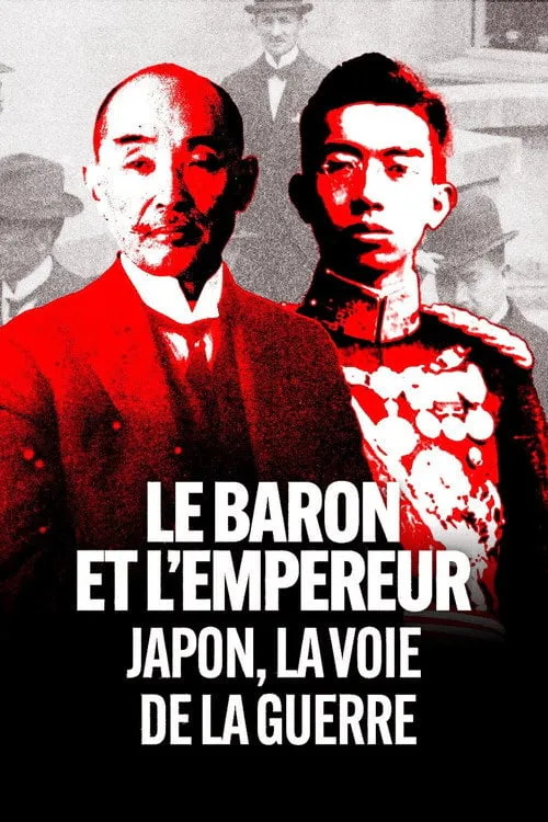 Poster for Le Baron Et L'Empereur: Japon, La Voie De La Guerre