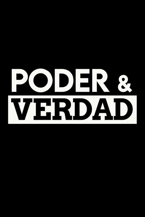 Poster for Poder & Verdad