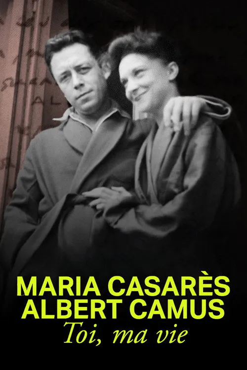 Poster for Maria Casarès and Albert Camus, You, My Life