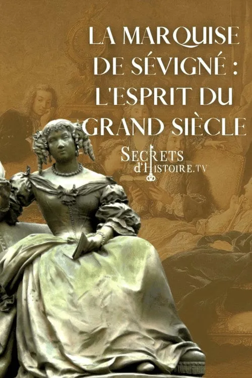 Poster for La Marquise De Sévigné, L'esprit Du Grand Siècle