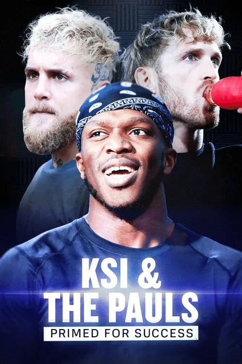 Poster for KSI & the Pauls: Primed for Success