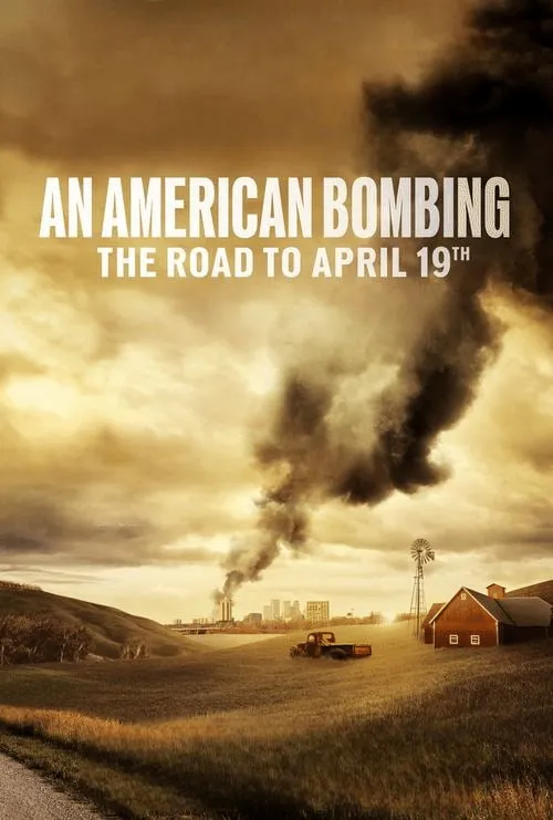 Poster for An American Bombing: the Road to April 19Th