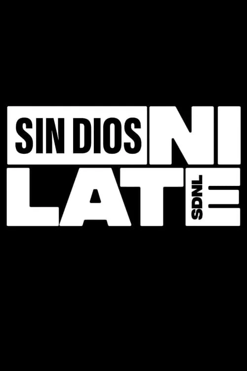 Poster for Sin Dios, Ni Late