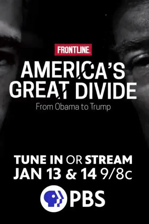Poster for America's Great Divide: from Obama to Trump