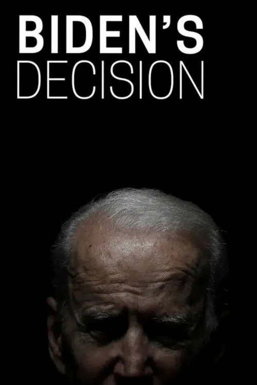 Poster for Biden's Decision