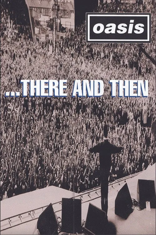 Poster for Oasis There and Then