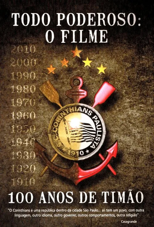 Poster for Todo Poderoso: O Filme - 100 Anos De Timão