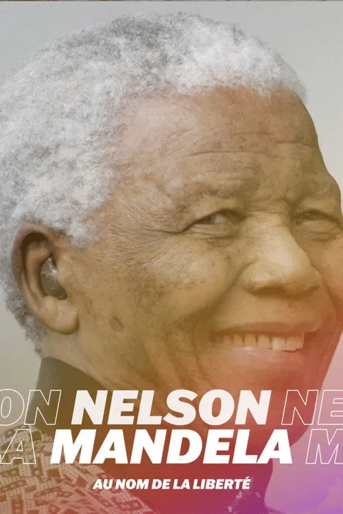 Poster for Nelson Mandela, Au Nom De La Liberté