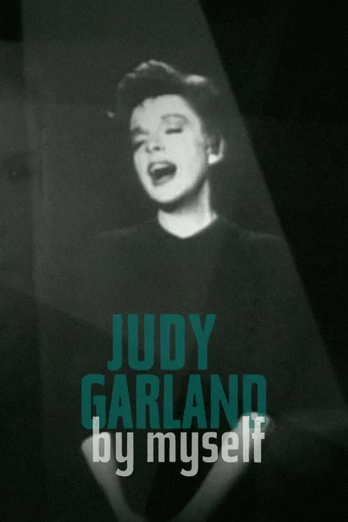 Poster for Judy Garland: by Myself