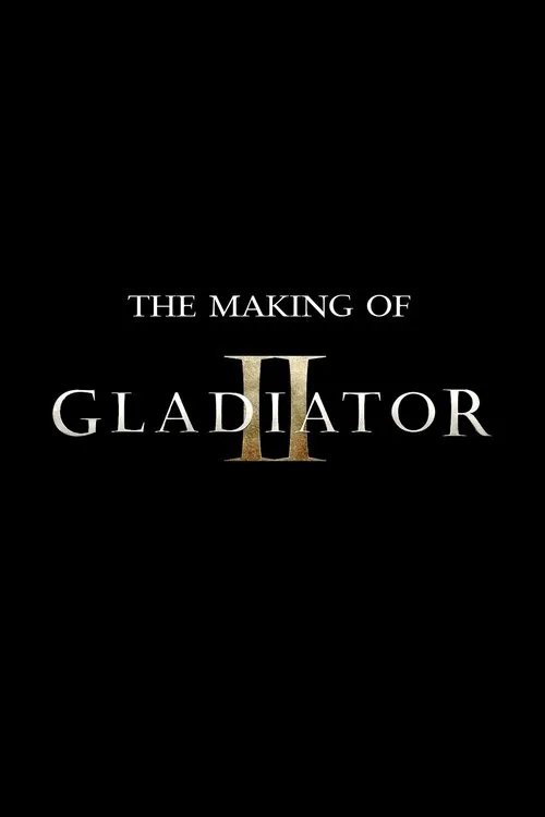 Poster for The Making of Gladiator II